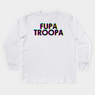 Fupa Troopa Kids Long Sleeve T-Shirt